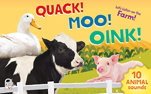 Quack! Moo! Oink!: Let's Listen on the Farm! 3