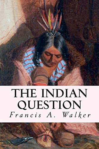 The Indian Question 1507867794 Book Cover