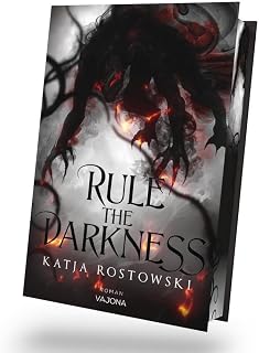 Rule the Darkness: Dark Fantasy. Mit limitiertem Farbschnitt!