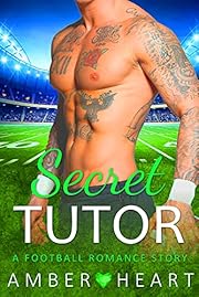 Secret Tutor: A Football Romance Story (College Friends)