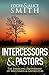 Intercessors & Pastors: The Emerging Partnership of Watchmen & Gatekeepers