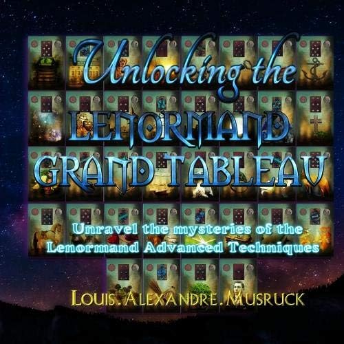 Unlocking the Lenormand Grand Tableau Paperback – April 25, 2017