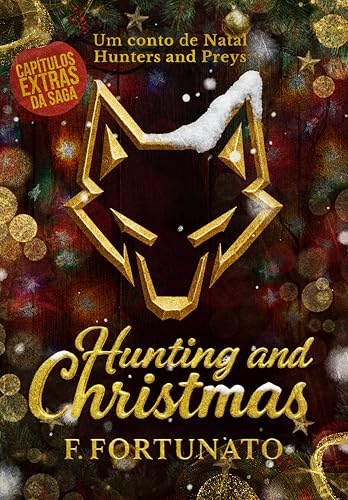 Hunting and Christmas (Hunters and preys) - Fortunato, F