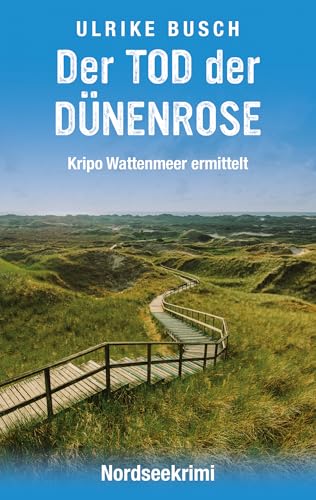 Der Tod der Dünenrose...