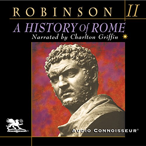 A History of Rome, Volume 2 by Cyril Robinson