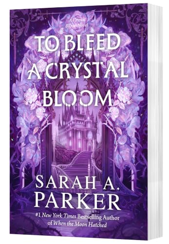 To Bleed a Crystal Bloom: A Novel