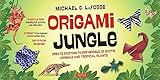 Origami Jungle Kit: Create Exciting Paper Models of Exotic Animals and Tropical Plants: Kit with 2 Origami Books, 42 Projects and 98 Origami Papers
