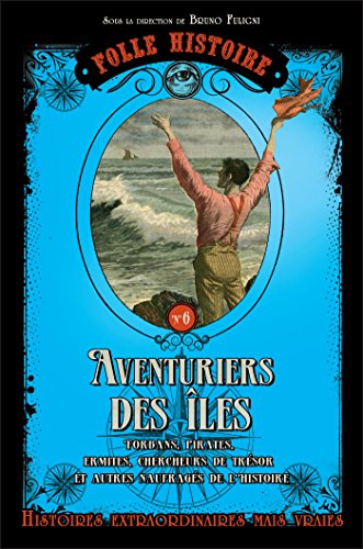 Télécharger Folle Histoire - Les aventuriers Gratuit
