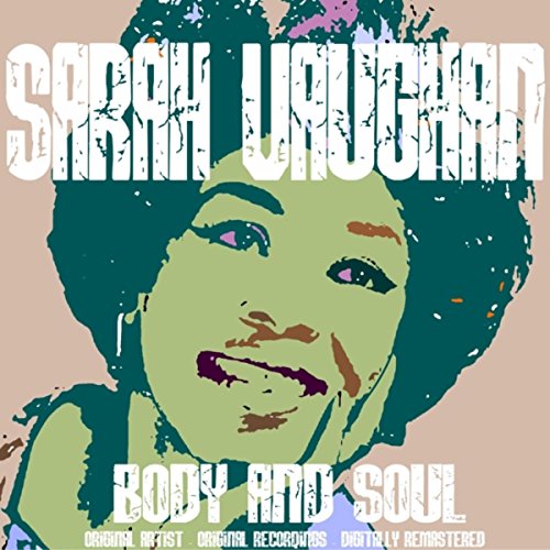 Body and Soul by Sarah Vaughan on Amazon Music Amazon.co.uk