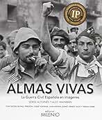 Almas vivas: La Guerra Civil Española en imágenes: 20 (Visión)
