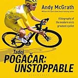 Tadej Pogacar: Unstoppable