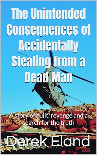 The Unintended Consequences of Accidentally Stealing from a Dead Man
