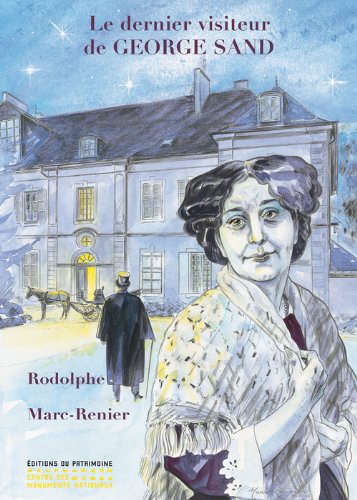 Télécharger Le Dernier visiteur de Georges Sand Francais PDF