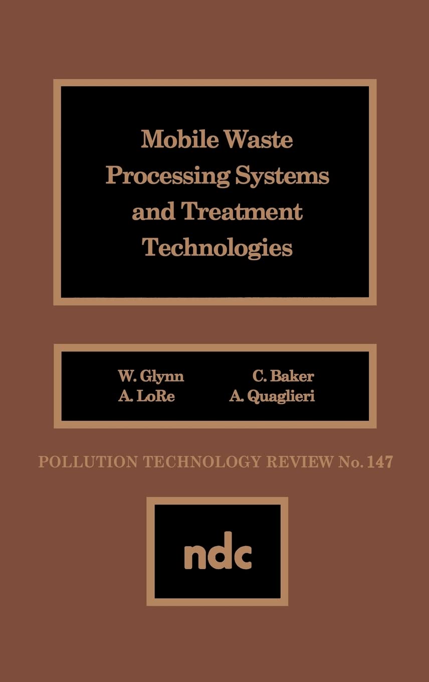 Mobile Waste Processing Systems and Treatment Technologies (Pollution Technology Review)