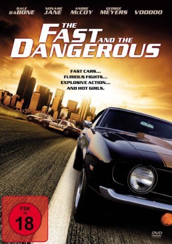 The Fast and the Dangerous - Mehr Infos/Bestellen