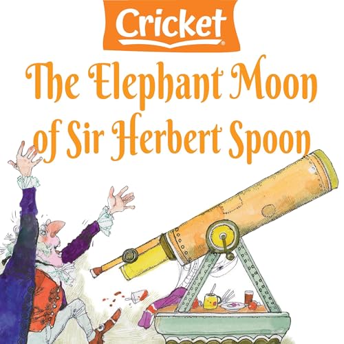 The Elephant Moon of Sir Herbert Spoon by Kelly Terwilliger episode artwork
