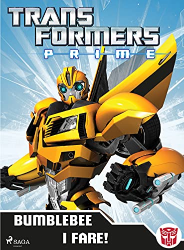 Transformers - Prime - Bumblebee i fare! (Danish Edition)