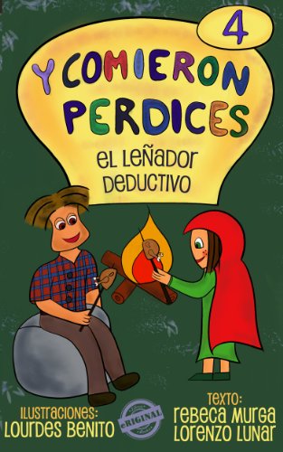 El leñador deductivo (Y comieron Perdices nº 4)