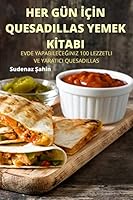 Her Gün İçİn Quesadillas Yemek Kİtabi 1805420119 Book Cover