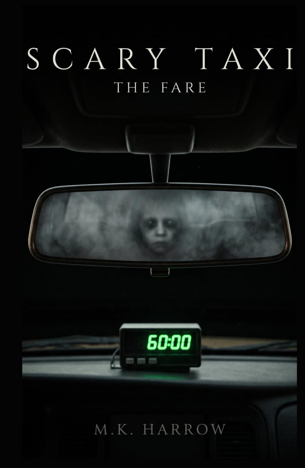 SCARY TAXI: THE FARE: A Horror Novel