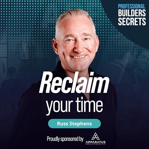 Page de couverture de 203. How To Reclaim Your Time With Russ Stephens