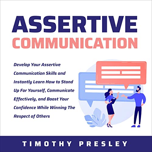 Assertive Communication by Timothy Presley episode artwork