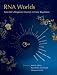 RNA Worlds: From Life's Origins to Diversity in Gene Regulation