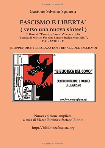 Fascismo E Liberta' verso una nuova sintesi by Gastone Silvano Spinetti (2015-07-21)