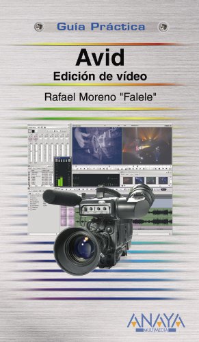 Avid. Edición de vídeo (Guías Prácticas)