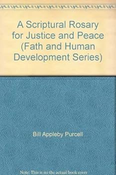 A Scriptural Rosary for Justice and Peace (Fath and Human Development Series)