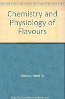 Chemistry and Physiology of Flavours 0870550365 Book Cover