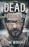 Dead Reckoning: A Post Apocalyptic Thriller