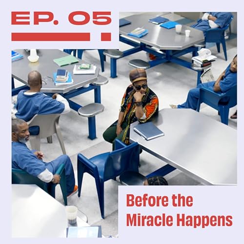 05. Before the Miracle Happens