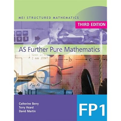MEI AS Further Pure Mathematics 3rd Edition (MEI Structured Mathematics