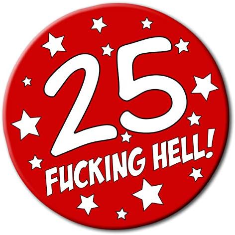 Party People 50th Fucking Hell Birthday Badge - 59mm - Novelty 50th pin badge button gift