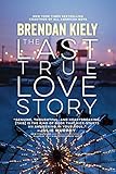 The Last True Love Story