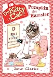 Pumpkin the Hamster (Dr. KittyCat #6)