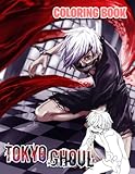 Tokyọ Ghóul Coloring Book: 100+ Tokyọ Ghóul Coloring Pages for Boys, Girls, Kids, Ages 4-8, Ages 8-12, Adults ... Idea for Tokyọ Ghóul Fans!