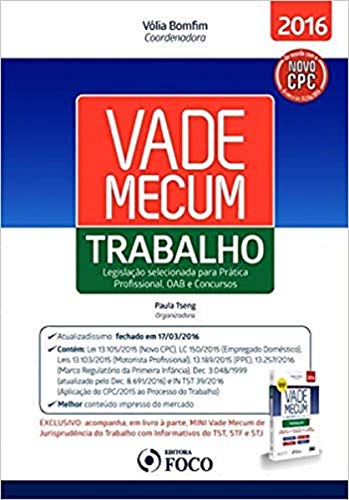 Vade mecum trabalho: Legislação selecionada para prática profissional, OAB e concursos