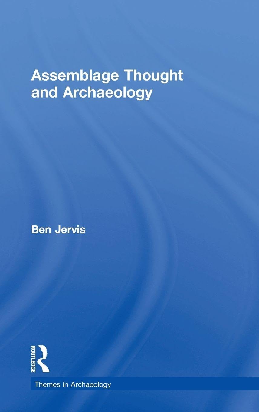 Assemblage Thought and Archaeology Compagnon d'Étude pour vos Recherches à la Fac