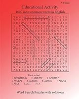 A. Feriani / Educational Activity / 1000 most common words in English: Word Search Puzzles with solutions / 100 grids - 200 pages B089M6KD3Q Book Cover