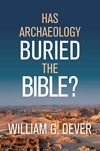  Has Archaeology Buried the Bible? Gratuit