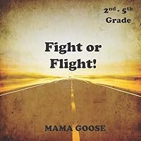 Fight or Flight! 1636750036 Book Cover