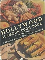 Hollywood Glamour Cook Book B000H5B2UA Book Cover