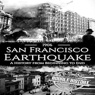 1906 San Francisco Earthquake Audiolibro Por Hourly History arte de portada