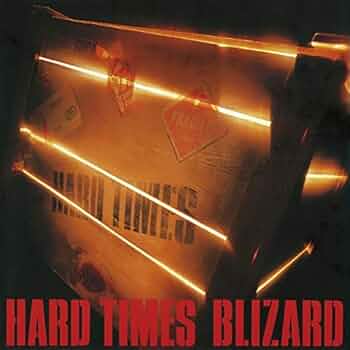 邦楽 BLIZARD / HARD TIMES BLIZARD / ブリザード「HARD TIMES」 | Warner Music Japan