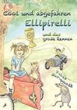  Elli Poldini und das große Rennen: cool und abgefahren