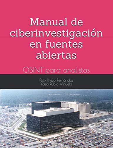 Manual de ciberinvestigación en fuentes abiertas: OSINT para analistas