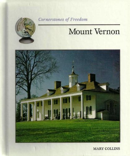 Mount Vernon (Cornerstones of Freedom Second Series)