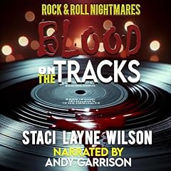 Blood on the Tracks Audiobook By Staci Layne Wilson cover art